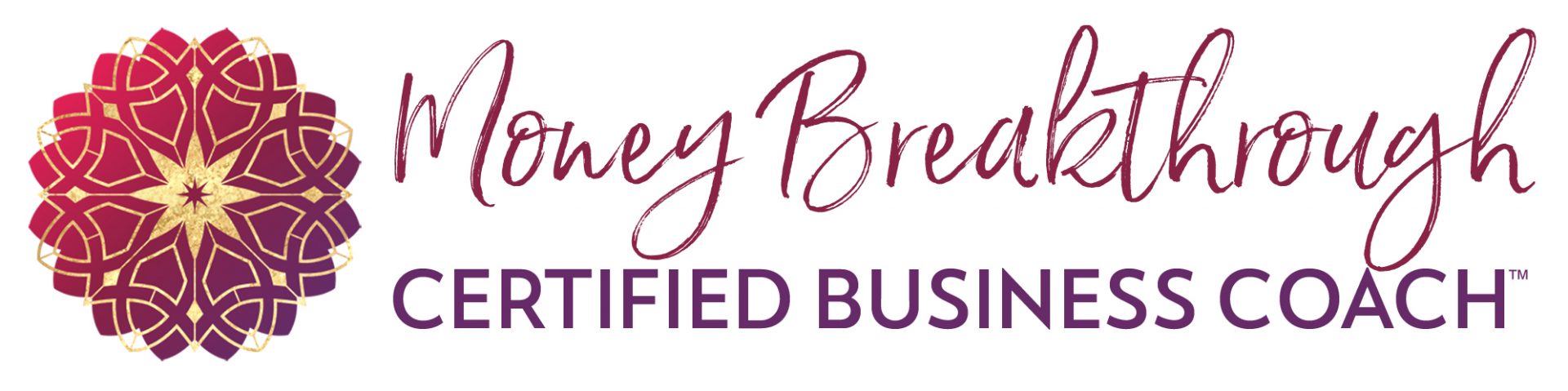 Money Breakthrough Certified Business Coach Money Breakthrough Certified Business Coach